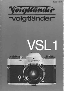 Voigtlander VSL 1 manual. Camera Instructions.